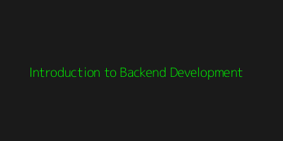 Introduction to Backend Development